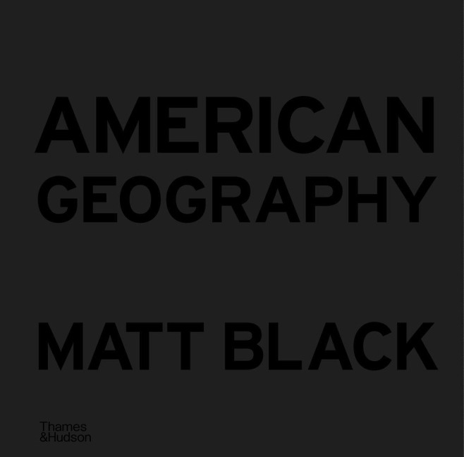 American Geography - Matt Black