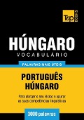 Cover-Bild zum Titel 'Vocabulário Português-Húngaro - 3000 palavras' von 'Andrey Taranov'