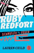 Ruby Redfort ¿ Schneller als Feuer - Lauren Child