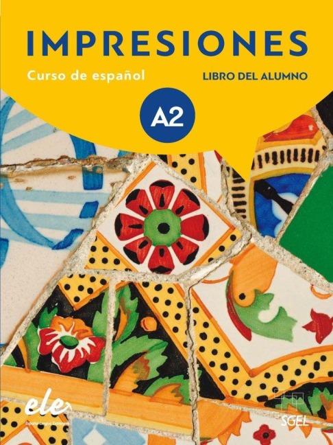 Impresiones 2 libro del alumno + licencia digital. A2 - Claudia Teissier de Wanner, Olga Balbao Sanchez, Montserrat Varela Navarro