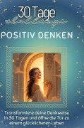 Cover-Bild zum Titel 'Positiv Denken' von 'Florian Lange'