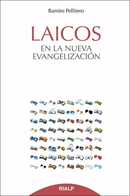 Laicos en la nueva evangelización - Ramiro Pellitero Iglesias
