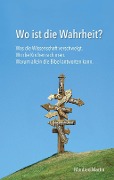 Cover-Bild zum Titel 'Wo ist die Wahrheit?' von 'Manfred Martin'