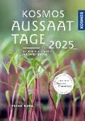 Cover-Bild zum Titel 'Kosmos Aussaattage 2025' von 'Peter Berg'