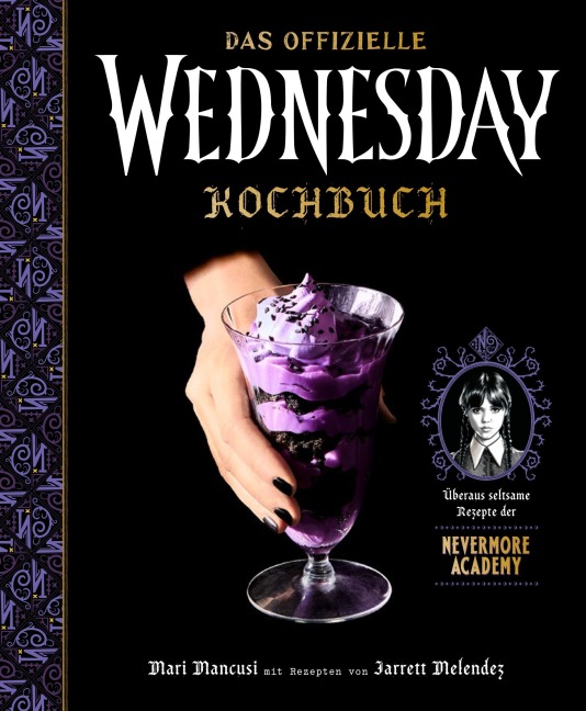 Das offizielle Wednesday-Kochbuch - Mari Mancusi, Jarrett Melendez