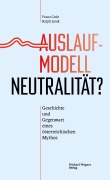 Cover-Bild zum Titel 'Auslaufmodell Neutralität?' von 'Franz Cede, Ralph Janik'