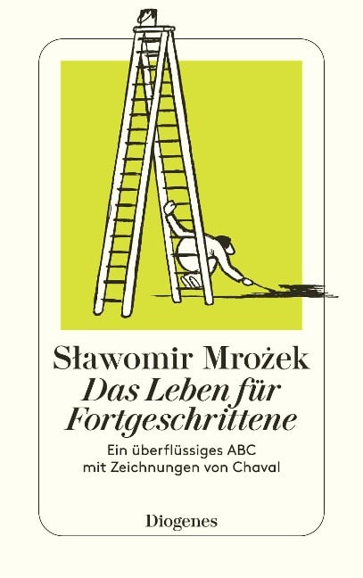 Das Leben für Fortgeschrittene - Slawomir Mrozek