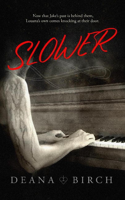 Slower - Deana Birch