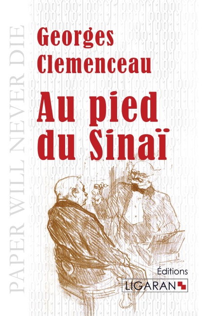 Au pied du Sinaï - Georges Clemenceau, Ligaran