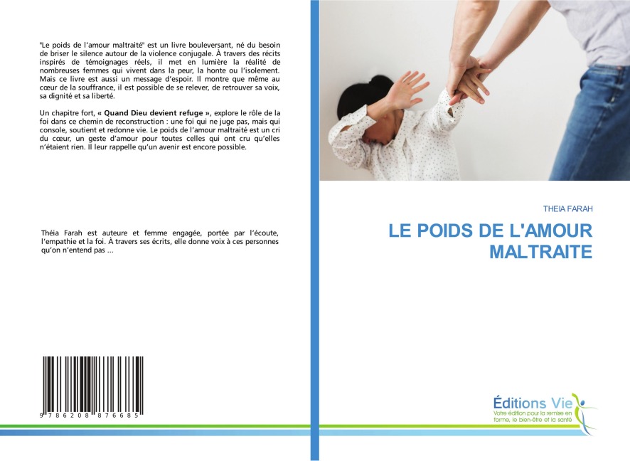 LE POIDS DE L'AMOUR MALTRAITE - Theia Farah