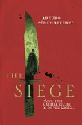 Cover-Bild zum Titel 'The Siege' von 'Arturo Perez-Reverte'