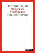 Cover-Bild zum Titel 'Historisch Vergleichen' von 'Hartmut Kaelble'