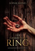 Cover-Bild zum Titel 'Der zerbrochene Ring' von 'Sophie Heinig'
