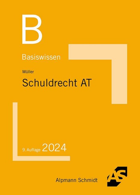 Basiswissen Schuldrecht Allgemeiner Teil - Frank Müller