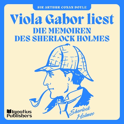 Die Memoiren des Sherlock Holmes - Arthur Conan Doyle