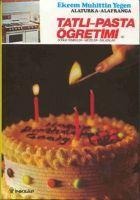 Tatli ve Pasta Ögretimi 2 - Ekrem Muhittin Yegen