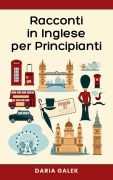 Cover-Bild zum Titel 'Racconti in Inglese per Principianti' von 'Daria Galek'