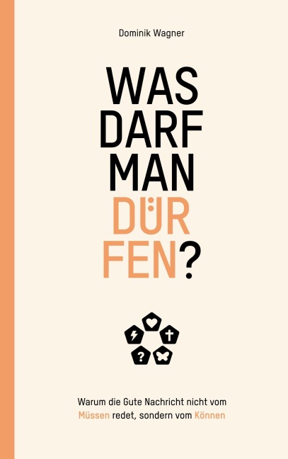 Was darf man dürfen? - Dominik Wagner