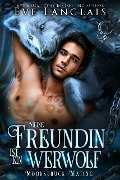 Meine Freundin ist ein Werwolf (Moonstruck Mating, #1) - Eve Langlais