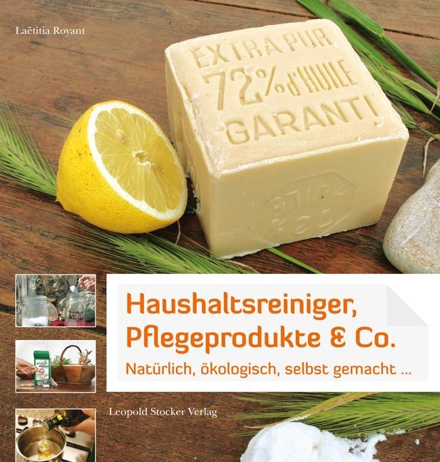 Haushaltsreiniger, Pflegeprodukte & Co. - Laëtitia Royant