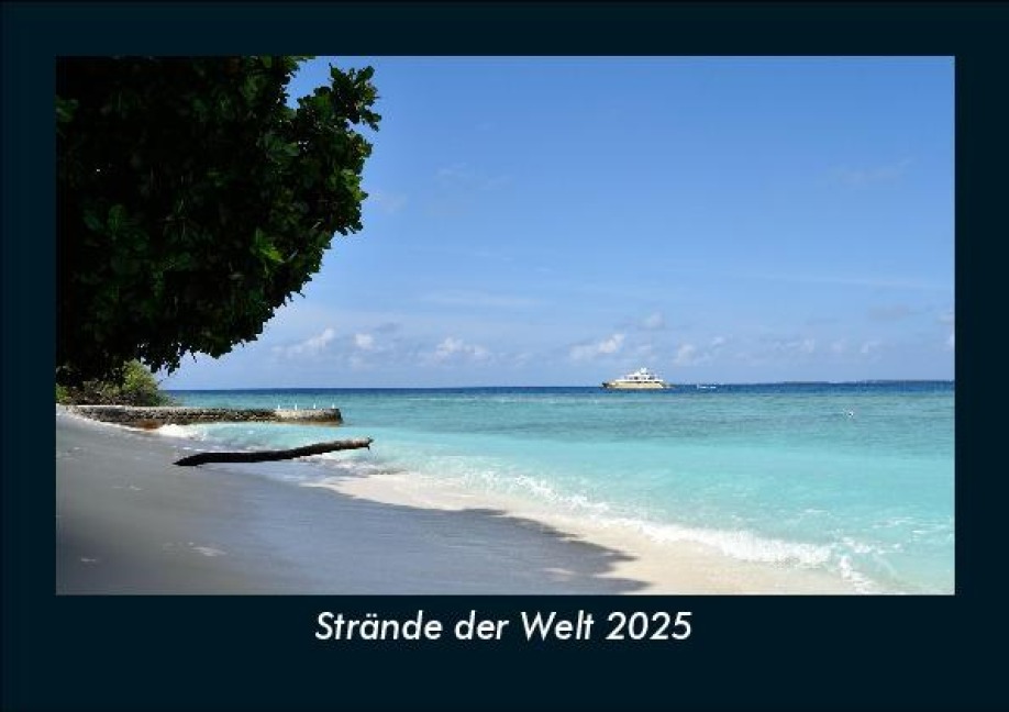 Strände der Welt 2025 Fotokalender DIN A5 - Tobias Becker