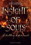 Insight of Souls - Schatten und Karneol - Silvia Andermann, Michelle Miller