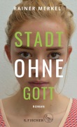 Cover-Bild zum Titel 'Stadt ohne Gott' von 'Rainer Merkel'