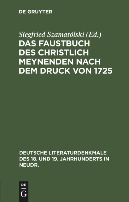 Das Faustbuch des Christlich Meynenden nach dem Druck von 1725 - 