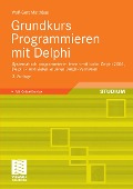 Cover-Bild zum Titel 'Grundkurs Programmieren mit Delphi' von 'Wolf-Gert Matthäus'