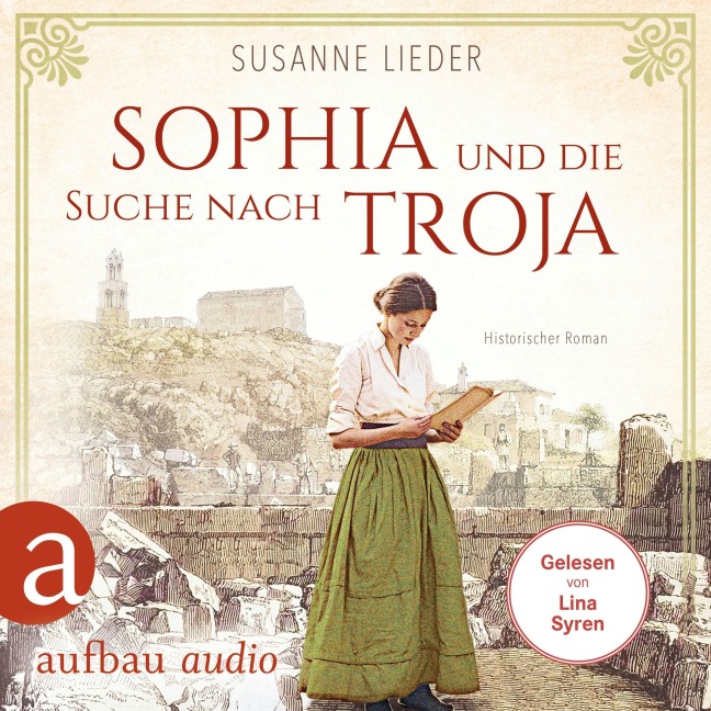 Sophia und die Suche nach Troja - Susanne Lieder