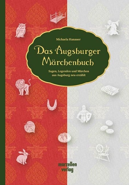 Das Augsburger Märchenbuch - Michaela Hanauer