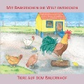 Mit Babyzeichen die Welt entdecken: Tiere auf dem Bauernhof - Vivian König