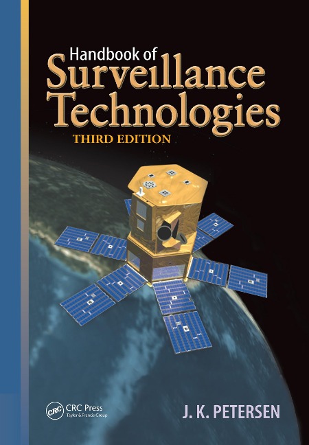 Handbook of Surveillance Technologies - J. K. Petersen, Pamela Taylor