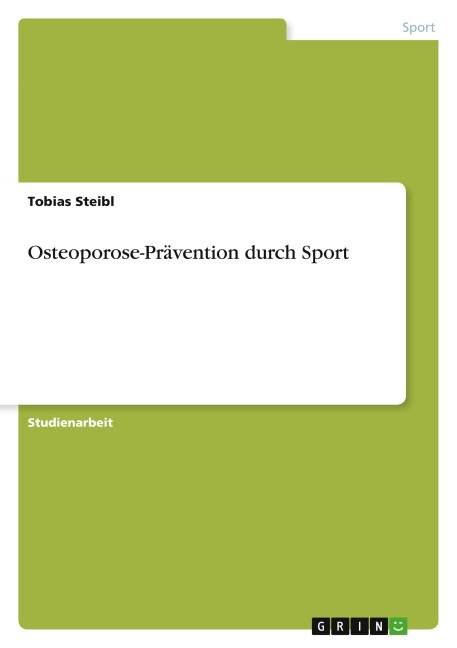 Osteoporose-Prävention durch Sport - Tobias Steibl