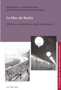 Le Mur de Berlin - 