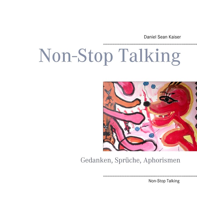 Non-Stop Talking - Daniel Sean Kaiser