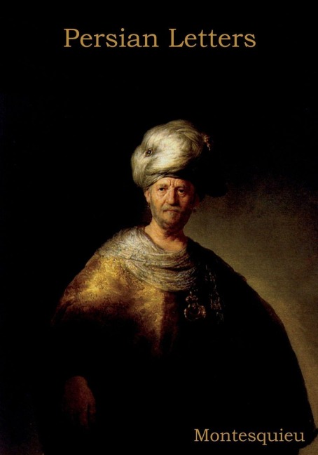 Persian Letters - Montesquieu