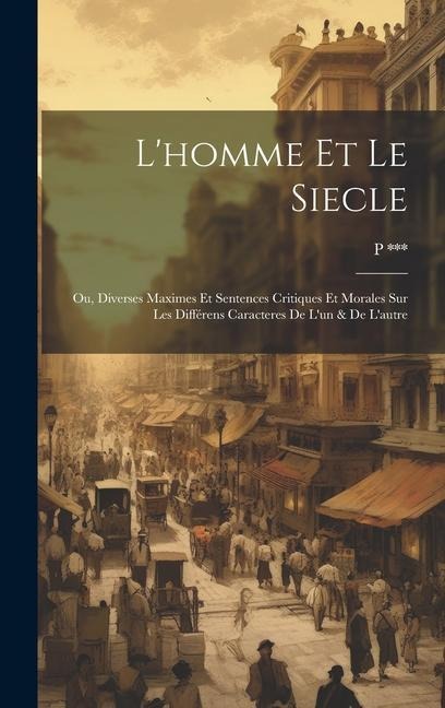 L'homme Et Le Siecle - P