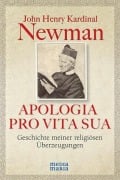 APOLOGIA PRO VITA SUA - John Henry Kardinal Newman