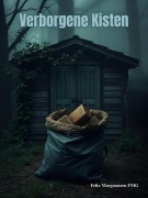 Cover-Bild zum Titel 'Verborgene Kisten' von 'Felix Morgenstern (Fmg)'