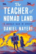 Cover-Bild zum Titel 'The Teacher of Nomad Land' von 'Daniel Nayeri'