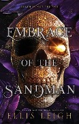 Embrace of the Sandman: Death Is Not The End: A Paranormal Fantasy Romance - Ellis Leigh