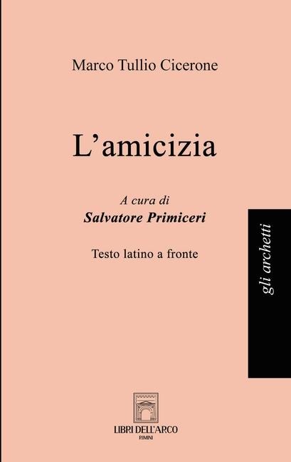 L'amicizia - Marco Tullio Cicerone