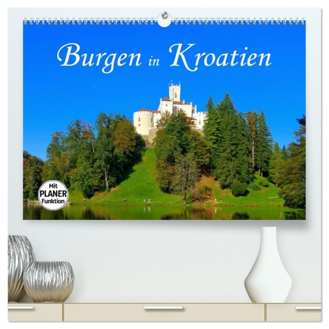 Burgen in Kroatien (hochwertiger Premium Wandkalender 2025 DIN A2 quer), Kunstdruck in Hochglanz - LianeM LianeM