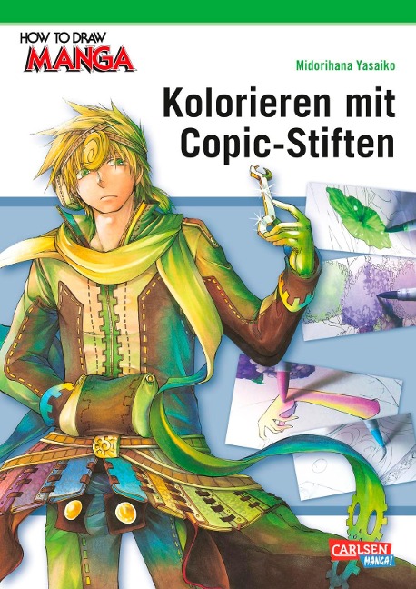 How To Draw Manga: Kolorieren mit Copic-Stiften - Midorihana Yasaiko