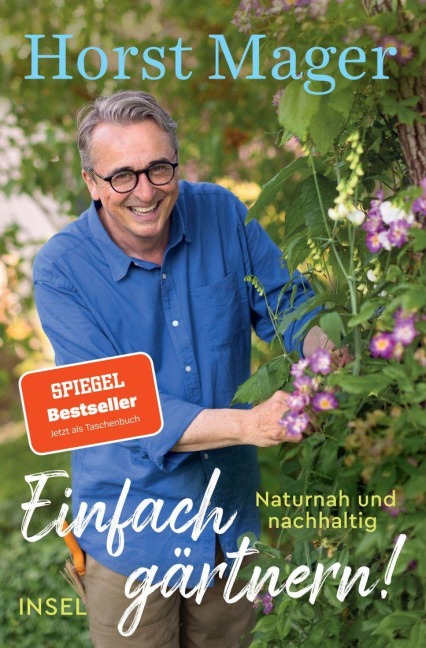 Einfach gärtnern! Naturnah und nachhaltig - Horst Mager