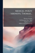 Cover-Bild zum Titel 'Mengel-poëzy /arendts, Thomas...' von 'Thomas Arendts, Gijsbert Tijsens'