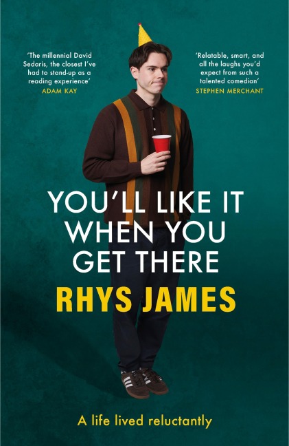 You'll Like It When You Get There - Rhys James