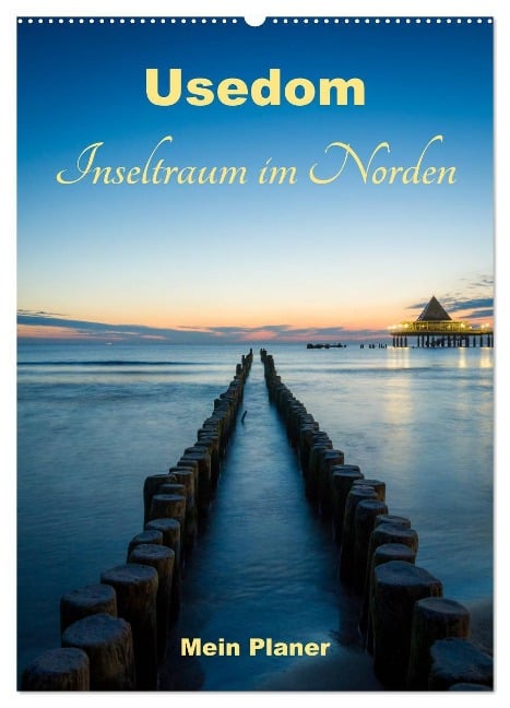 Usedom - Inseltraum im Norden (Wandkalender 2024 DIN A2 hoch), CALVENDO Monatskalender - Martin Wasilewski
