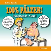 Cover-Bild zum Titel '100% PÄLZER! Hauptsach Xund!' von 'Steffen Boiselle'
